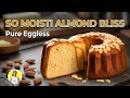 EGGLESS ALMOND POUND CAKE - Soft, Moist & Easy Recipe Without Eggs