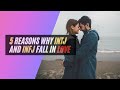 5 reasons why INTJ and INFJ fall in love