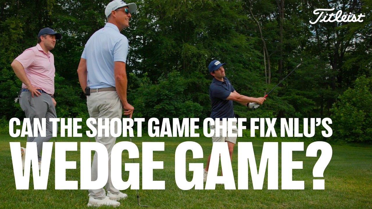 Can the Short Game Chef Fix No Laying Up's Wedge Game?