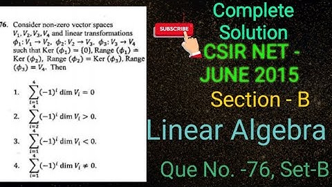 CSIR NET JUNE 2015  Part-C Q. No 76 Set-B Linear Algebra