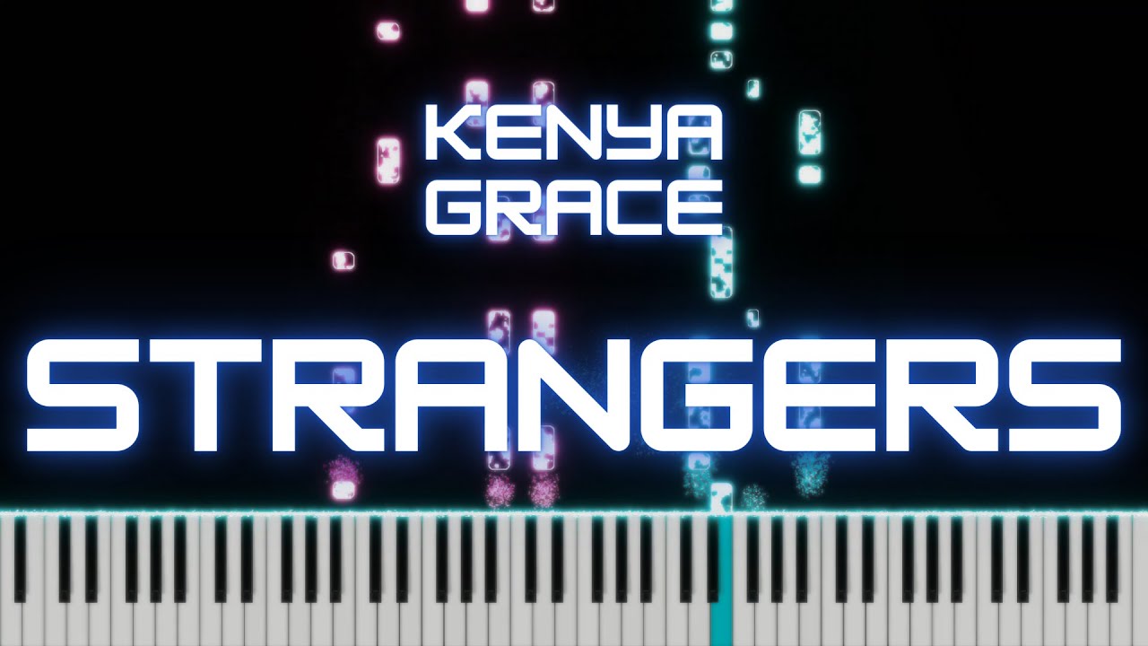 Kenya Grace Strangers Sheet Music in B Minor - Download & Print - SKU:  MN0282839