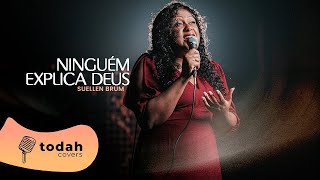 Suellen Brum | Ninguém Explica Deus [Cover Preto no Branco]