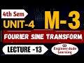 Fourier Sine Transform | Mathematics-3 Unit-4 Lecture-13 | RGPV 4th Sem CSE