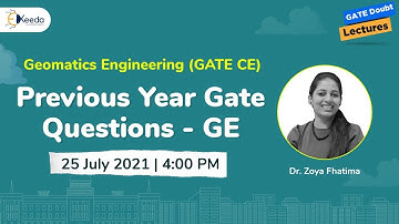 Geomatics Engineering - Previous Year Gate Questions - GE | 25 July | 4 PM