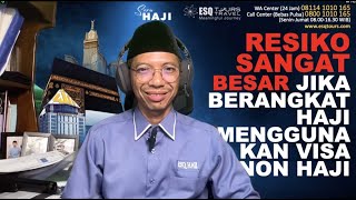 RESIKO SANGAT BESAR JIKA BERANGKAT HAJI MENGGUNAKAN VISA NON HAJI screenshot 5