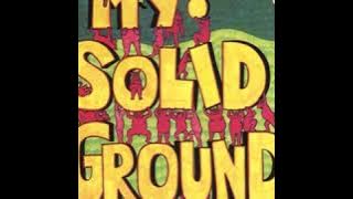 My Solid Ground - My Solid Ground  1971  (full album)