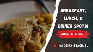 BEST Restaurants in Madeira Beach, FL?! (BREAKFAST, LUNCH, AND DINNER!!)