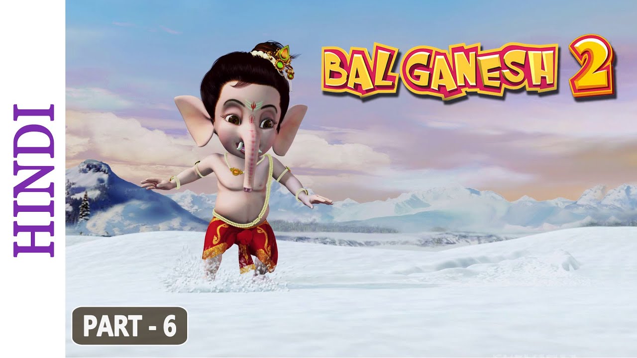Bal Ganesh 2 - Part 6 Of 7 - Story of Lord Ganesh - Cartoon movie for  Children - YouTube