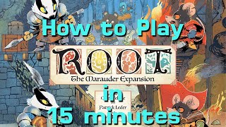How to Play Root's Marauders Expansion in 15 Minutes