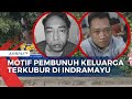 Polisi Tangkap Pelaku Pembunuhan Keluarga Terkubur di Indramayu, Ungkap Hubungan dengan Korban
