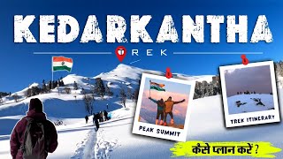 Kedarkantha Trek in December | Kedarkantha Winter Trek | Complete Guide | Best Snow Trek in India