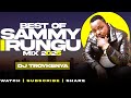 BEST OF SAMMY IRUNGU MIX 2025 DJ TROY KENYA FT SAMMY K PHYLLIS MBUTHIA BEST OF SAMMY IRUNGU MIX 2025 DJ TROY KENYA FT SAMMY K PHYLLIS MBUTHIA