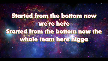 Drake - Started From the bottom Lyrics Video (Lyrics+Audio!!)