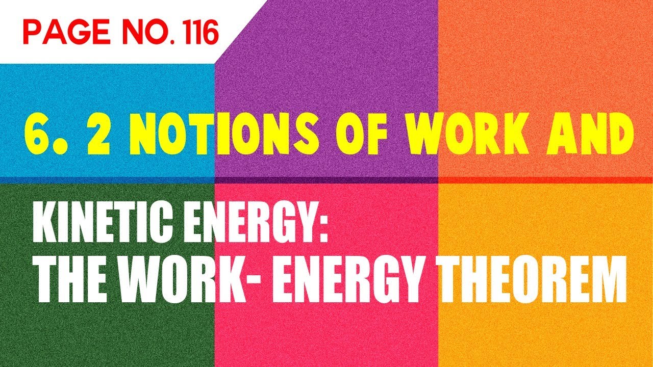 L 2 NOTION OF WORK AND KINETIC ENERGY : WORK ENERGY THEOREM - YouTube