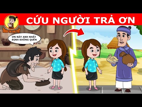 #1 CỨU NGƯỜI NGƯỜI TRẢ ƠN – Nhân Tài Đại Việt  – Phim hoạt hình – QUÀ TẶNG CUỘC SỐNG Mới Nhất