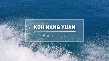 Koh Nang Yuan - Koh Tao, Thailand #ExploreKohSamui