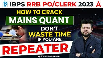 How to Crack RRB PO/ Clerk Mains Quants | RRB PO/ Clerk Preparation Strategy for Repeaters