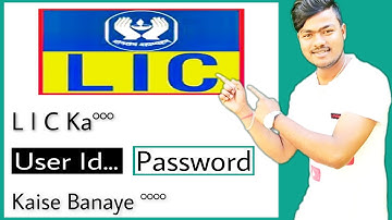how to create lic user id and password | lic account ka user id password kaise banaye
