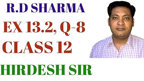 QUESTION 8 EXERCISE 13.2 DERIVATIVE AS RATE MEASURE RD SHARMA CLASS 12