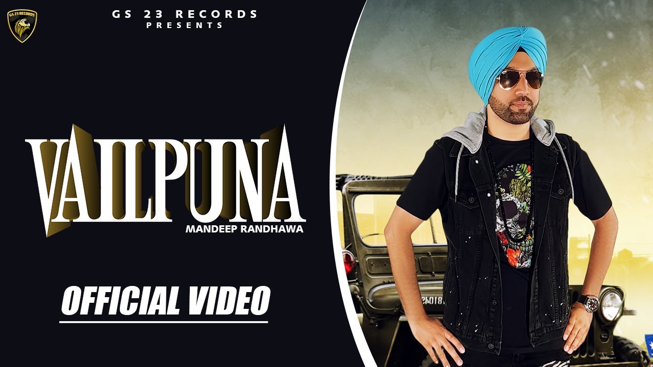 Vailpuna – Mandeep Randhawa – New Punjabi Song 2020 –   Latest Punjabi Songs 2020