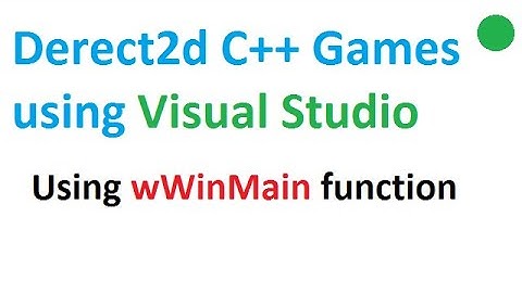 Direct2d  C++ Games: using wWinMain entry-point function