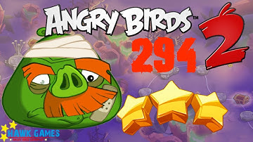 Angry Birds 2 - 3 Stars Walkthrough Level 294 BOSS [4K 60FPS]