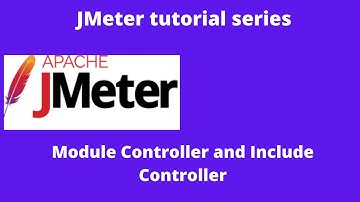 Jmeter tutorial 17 | Controller  in Jmeter Part 3