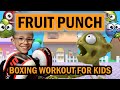 Fruit Punch - Boxing Workout For Kids  |  Exercises For Kids  |  PE Bowman