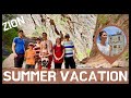Summer Vacation - Day 4 & 5 / Zion National Park