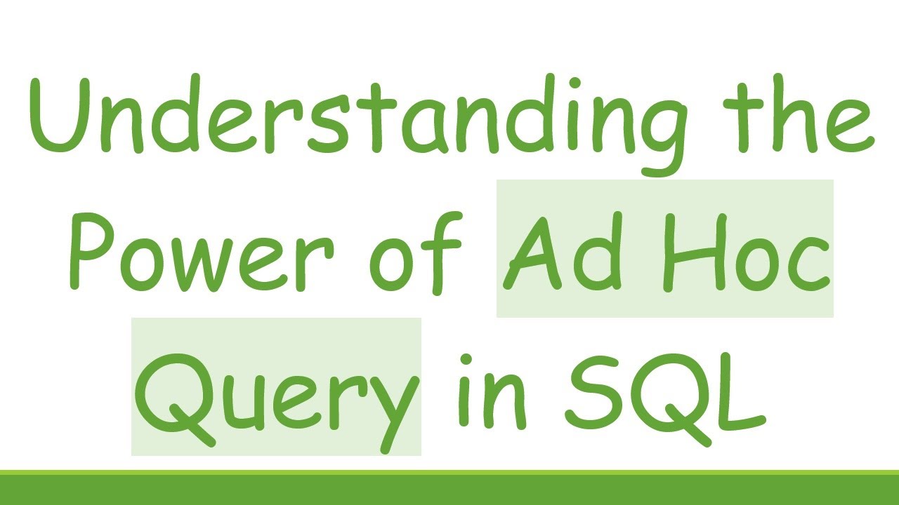 Understanding the Power of Ad Hoc Query in SQL - YouTube