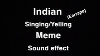 Download lagu Indian Song/yelling Meme (sound effect)