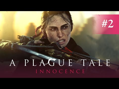 Видео: СТРИМ A Plague Tale Innocence.  Шедевр знакомится со стримером  #2