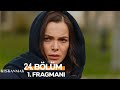 Kıskanmak 24 Bölüm Fragmanı Başınız Sağ Olsun