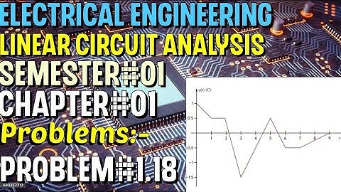 Linear Circuit Analysis | Chapter#01 | Problem#1.18 | Basic Engineering Circuit Analysis
