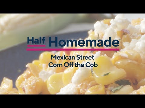 Mexican Street Corn Off the Cob | Half Homemade
