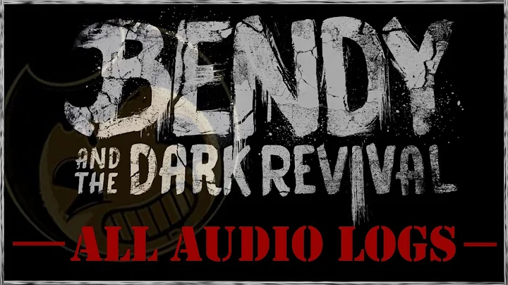 Bendy and the Dark Revival (BatDR) - All Audio Log...