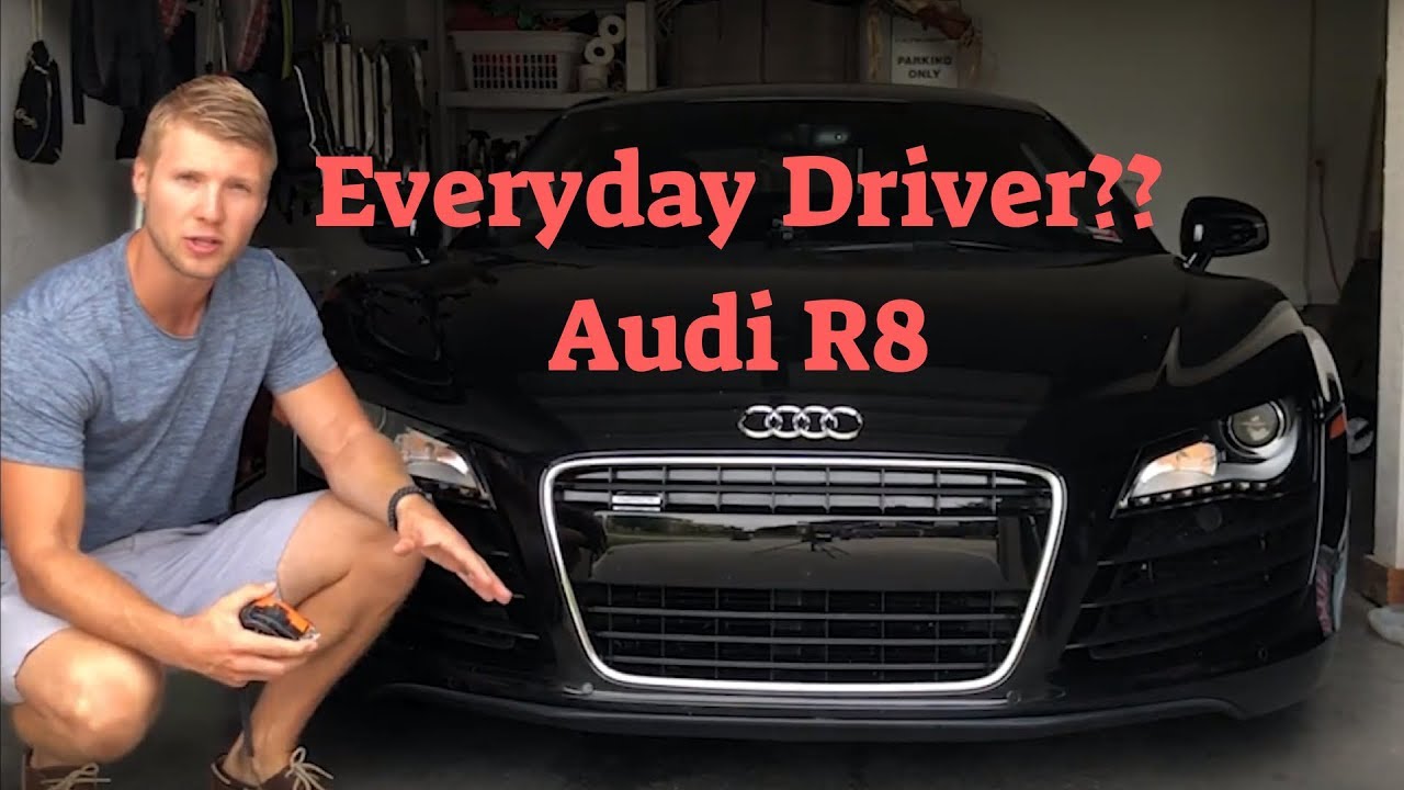 WHY I Don't Drive My Super Car Everyday *AUDI R8* - YouTube