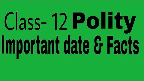Important dates and facts video class 12 political science by satender pratap