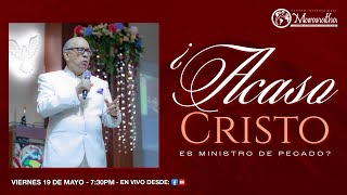 ¿ACASO CRISTO ES MINISTRO DE PECADO?- Pastor Nahum Rosario- 19 Mayo 2023