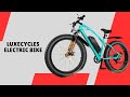 LUXECYCLES Electric Bike – Revolutionize Your Outdoor Adventures – REVIEW