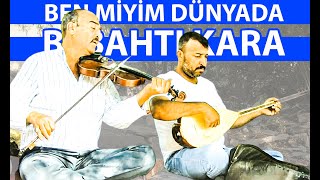 Ben miyim Dünyada Bir Bahtı Kara - Abdal Sofrası Resimi