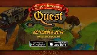 Super Awesome Quest coming soon on iOS and Android