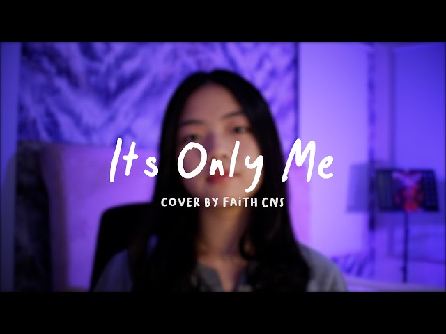 It's Only Me - Kaleb J | cover by Faith CNS class=