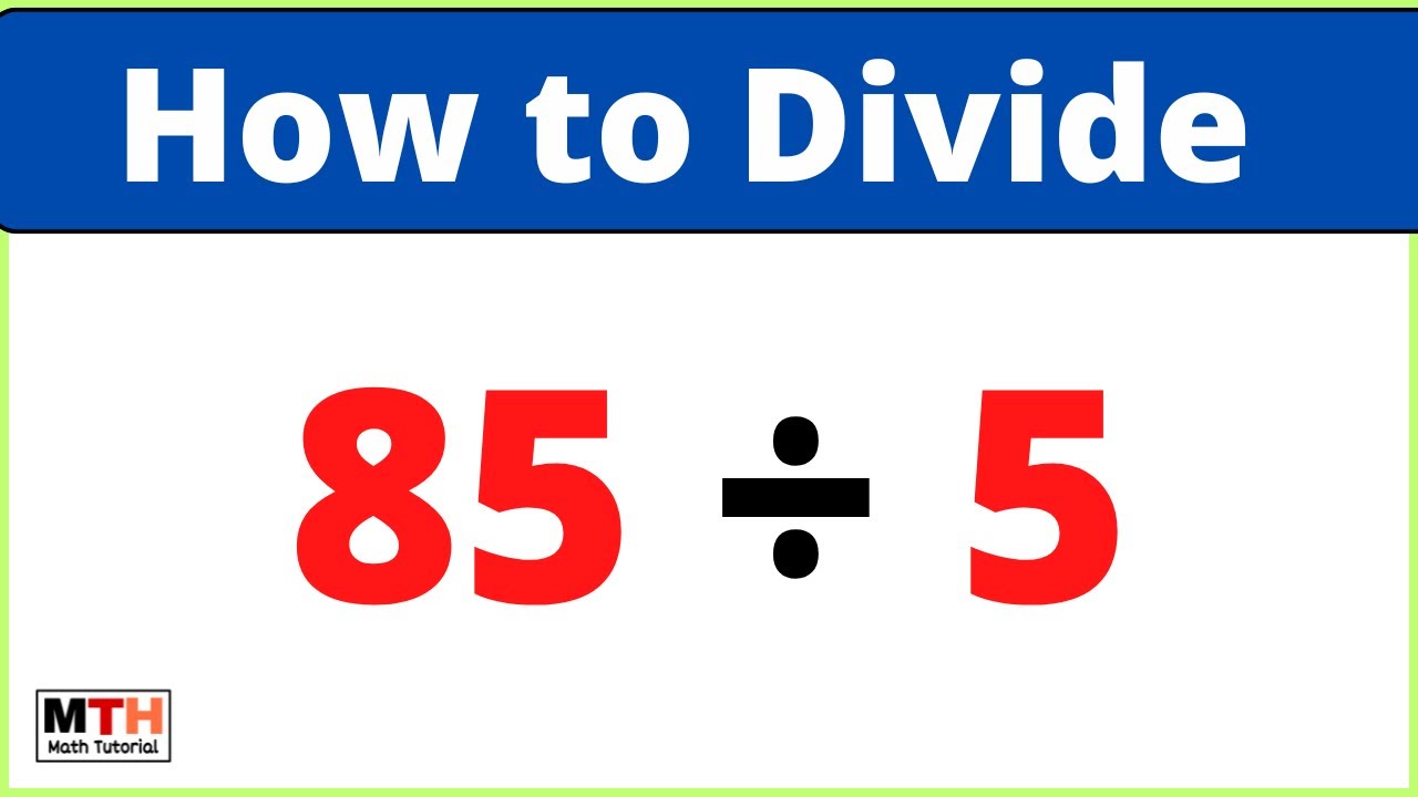 85 разделить на 5 (85÷5)