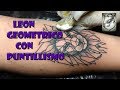 Como tatuar León Geométrico con Puntillismo (by GustavoJon )