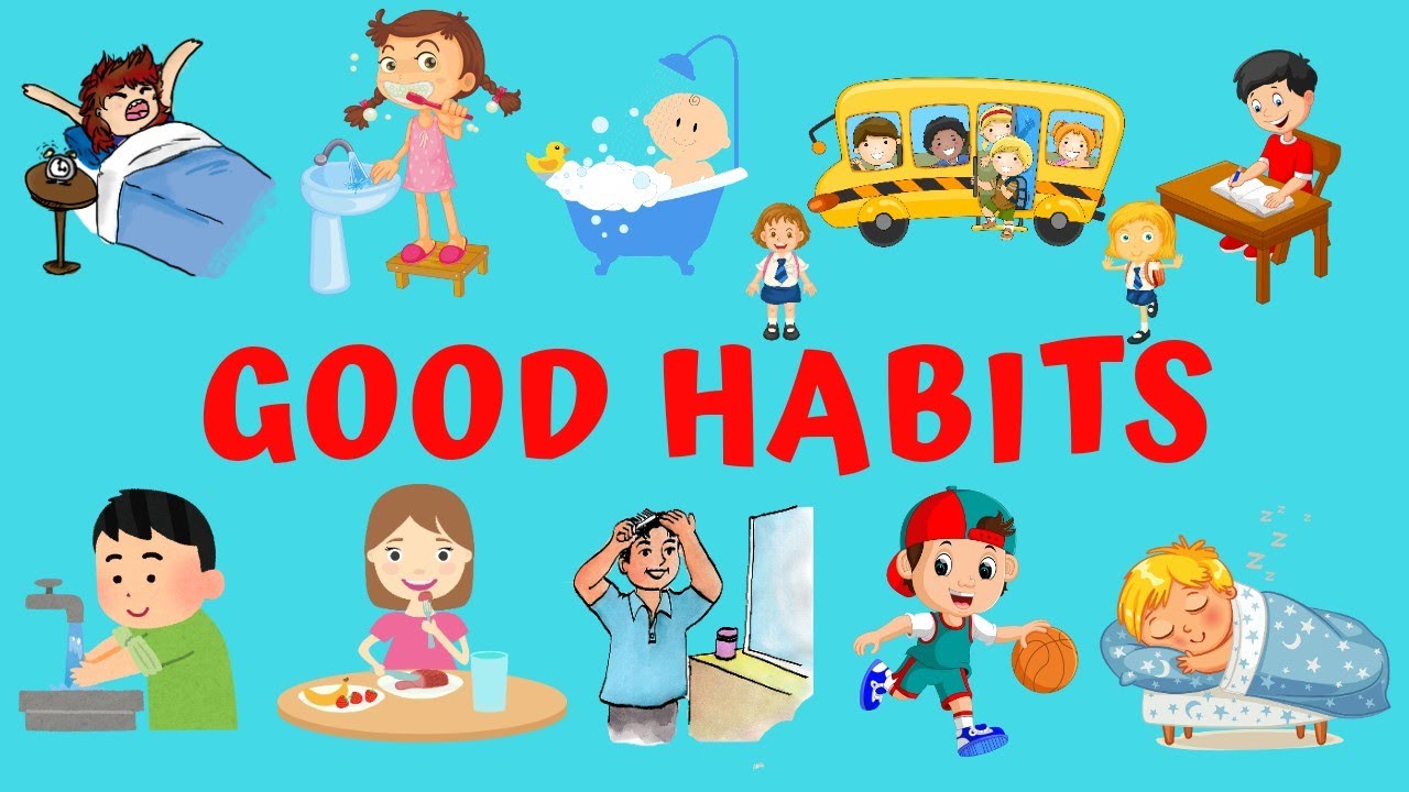 GOOD HABITS. - YouTube