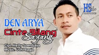 Den Arya - Cinta Bilang Sayang (Official Video Clip)