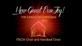 12/17/22 HOW GREAT OUR JOY (Special Christmas Program)