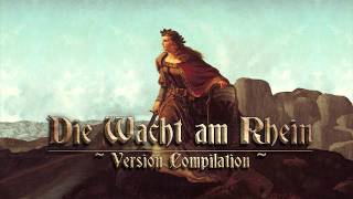 Die Wacht am Rhein [1 hour version compilation]