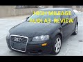 High Mileage 2006 Audi a3 review, what to expect.